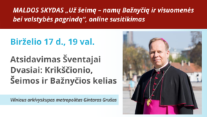 Vilniaus arkivysk. metropolitas Gintaras Grušas. Atsidavimas Šventajai Dvasiai: Krikščionio, Šeimos ir Bažnyčios kelias.